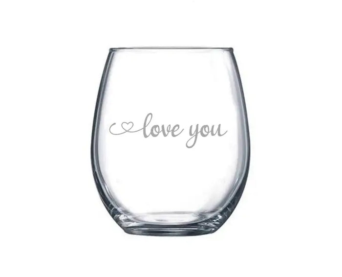 I Love You Wine Glass